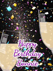 Happy Birthday Bonnie GIF: Happy birthday gif of 2 champagne glasses and and animated sparkle and text you can customize.