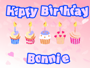 Happy Birthday Bonnie GIF: Pink animated birthday gif with 5 cupcakes and candles and animated text you can customize with name.