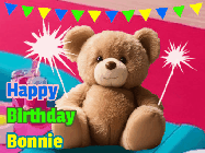 Happy Birthday Bonnie GIF: A cute birthday teddy bear animated birthday gif with the bear holding sparklers and text to customize.