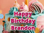 Happy Birthday Brandon GIF