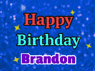 Happy Birthday Brandon GIF