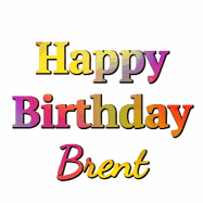 Happy Birthday Brent GIF