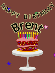 Happy Birthday Brent GIF: Animated birthday gif of a chocolate cartoon cake and stars. Animated text can be customized with name.