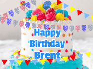 Happy Birthday Brent GIF: A birthday cake animated gif with bursting confetti, animated text to customize, on a bright banner background.
