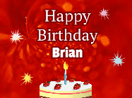 Happy Birthday Brian GIF: A bright red happy birthday gif animated with a cake candle, and glitter and sparkles. Customize with name.