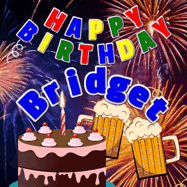 Happy Birthday Bridget GIF