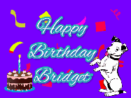 Happy Birthday Bridget GIF: Silly happy birthday gif with a cute dog in a corner and rainbow animation confetti. Birthday cake in order with candle.