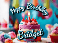 Happy Birthday Bridget GIF: Animated Happy Birthday Gif reading Happy Birthday Customize. Depicts a colorful birthday with flickering candles and glitter.