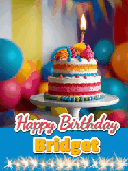 Happy Birthday Bridget GIF: A birthday card gif with a cake and candle and a blue ribbon with animated sparklers. Reads Happy Birthday Name
