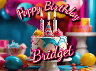 Happy Birthday Bridget GIF: Animated birthday gif with a beautiful colorful birthday can and sparkles in the air. It reads Happy Birthday Customize.