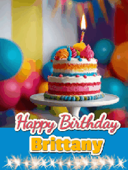 Happy Birthday Brittany GIF: A birthday card gif with a cake and candle and a blue ribbon with animated sparklers. Reads Happy Birthday Name