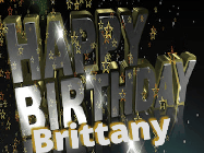 Happy Birthday Brittany GIF: Happy birthday animated gif with fancy gold and silver text and star popping in and out. Customize name.