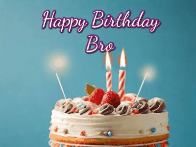 Happy Birthday Bro GIF 73