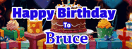 Happy Birthday Bruce GIF