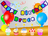 Happy Birthday Bruce GIF: Animated happy birthday gif with a party balloon background, a row of cupcakes, and birthday banner to customize.