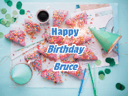 Happy Birthday Bruce GIF: Animated birthday gif that can be customized with name showing flowing confetti over a birthday party place setting.