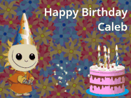 Happy Birthday Caleb GIF