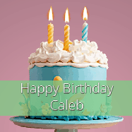 Happy Birthday Caleb GIF: Sparkles fly over a birthday cake that has 3 flickering candles, text in a colored band read Happy Birthday Name.