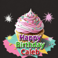 Happy Birthday Caleb GIF