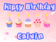 Happy Birthday Calvin GIF: Pink animated birthday gif with 5 cupcakes and candles and animated text you can customize with name.