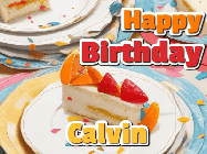 Happy Birthday Calvin GIF: A very orange happy birthday card gif with popping out confetti showing a slice of birthday cake and customizable name.