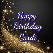 Happy Birthday Cardi GIF: A beautiful Animated Happy Birthday GIF full of glitter and fireworks. It reads Happy Birthday Name and can be customized.