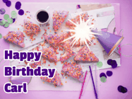 Happy Birthday Carl GIF: A big paper sparkle highlights this animated birthday gif showing a birthday cake place setting with decorations.