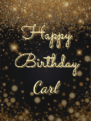 Happy Birthday Carl GIF: A beautiful happy birthday gif on a dark glitter background with bubbles and animation. It reads Happy Birtday. Customize it!