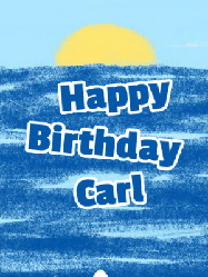 Happy Birthday Carl GIF: Happy birthday sharkt gif where he pops from the water and waves hello under a crayon sky. Customize 3 lines of text