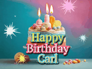 Happy Birthday Carl GIF: A colorful animated Happy Birthday Cake GIF with swirling sparkles and flickering candles. It reads Happy Birthday Name