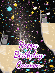 Happy Birthday Carmen GIF: Happy birthday gif of 2 champagne glasses and and animated sparkle and text you can customize.