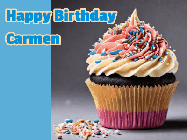 Happy Birthday Carmen GIF: Sparkles fly past in this animated birthday gif showing a cupcake and up to 4 lines of birthday gretting to customize.