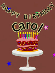 Happy Birthday Carol GIF: Animated birthday gif of a chocolate cartoon cake and stars. Animated text can be customized with name.