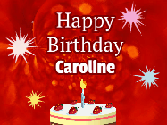 Happy Birthday Caroline GIF: A bright red happy birthday gif animated with a cake candle, and glitter and sparkles. Customize with name.