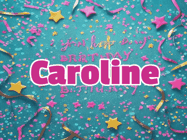 Happy Birthday Caroline GIF