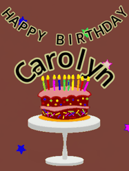 Happy Birthday Carolyn GIF: Animated birthday gif of a chocolate cartoon cake and stars. Animated text can be customized with name.