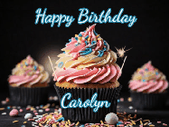 Happy Birthday Carolyn GIF: A delicious cupcake gif with animated sparkles reading Happy Birthday with a name to customize