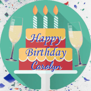 Happy Birthday Carolyn GIF