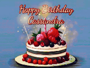 Happy Birthday Cassandra GIF: Animated GIF of a birthday cake covered in berries with 2 sparklers and a candle, reads Happy Birthday Name. Customize it.