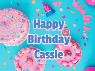 Happy Birthday Cassie GIF: Happy birthday animated gif on this beautiful cake background and confetti with flowers, hearts, and stars.