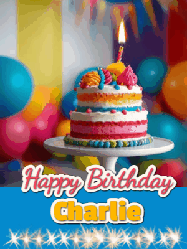 Happy Birthday Charlie GIF: A birthday card gif with a cake and candle and a blue ribbon with animated sparklers. Reads Happy Birthday Name