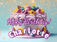 Happy Birthday Charlotte GIF: A beautiful birthday cake gif with animated sparkles and glitter Happy Birthday Name you can customize