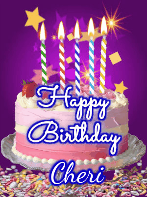 happy birthday to cheri！ Happy Birthday Cheri GIF 7