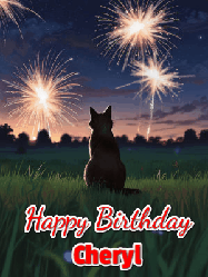Happy Birthday Cheryl GIF: An animated gif at night showing the backside of a sitting cat who watches sparkle and fireworks over a meadow. Customize name and happy birthday.