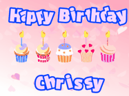 Happy Birthday Chrissy GIF: Pink animated birthday gif with 5 cupcakes and candles and animated text you can customize with name.