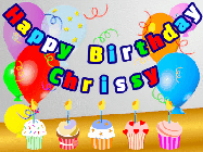 Happy Birthday Chrissy GIF: Animated happy birthday gif with a party balloon background, a row of cupcakes, and birthday banner to customize.