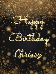 Happy Birthday Chrissy GIF: A beautiful happy birthday gif on a dark glitter background with bubbles and animation. It reads Happy Birtday. Customize it!