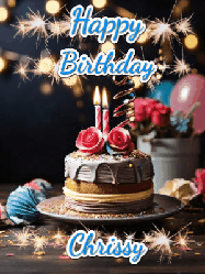 Happy Birthday Chrissy GIF: Sparkles and glitter happy birthday gif with a cake and flickering candles and sparklers behind the words happy birthday customize