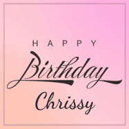 Happy Birthday Chrissy GIF: A beautiful birthday cake gif with animated sparkles and glitter Happy Birthday Name you can customize