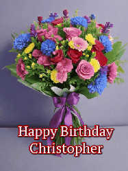 Happy Birthday Christopher GIF: A beautiful animated birthday gif with a bouquet of flowers and animated hearts reading Happy Birthday Customize